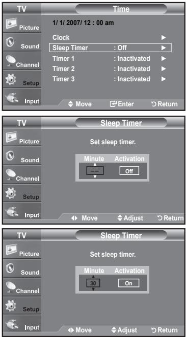 TV Picture Sound Channel Setup Input Time 1/ 1/ 2007/ 12 : 00 am Clock Sleep Timer : Off Timer 1 : Inactivated Timer 2 : Inactivated Timer 3 : Inactivated Move Enter Return TV Sleep Timer Picture Sound Channel Setup Input Set sleep timer. Minute Activation Off Move Adjust Return TV Sleep Timer Pictu…
