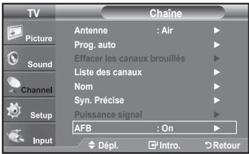TV Picture Sound Channel Setup Input Chaine Antenne : Air Prog. auto Effacer les canaux brouillés Liste des canaux Nom Syn. Précise Puissance signal AFB : On Dépl. Intro Retour