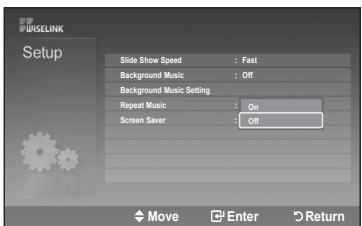 UISELINK Setup Slide Show Speed : Fast Background Music : Off Background Music Setting Repeat Music : On Screen Saver : Off Move Enter Return