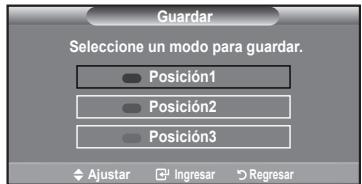 Guardar Seleccione un modo para guardar. Posición1 Posición2 Posición3 Ajustar Ingresar Regresar