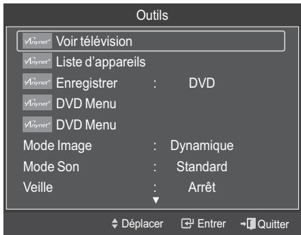 Outils A_Dynet Voir télévision A_Dynet Liste d'appareils A_Dynet Enregistrer : DVD A_Dynet DVD Menu A_Dynet DVD Menu Mode Image : Dynamique Mode Son : Standard Veille : Arrêt Déplacer Entrer Quitter