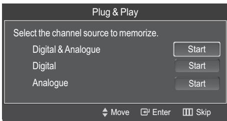 Plug & Play Select the channel source to memorize. Digital & Analogue Start Digital Start Analogue Start Move Enter Skip