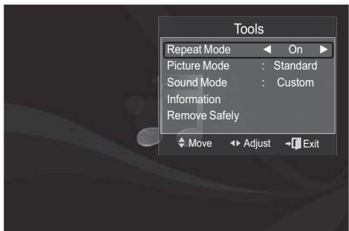 Tools Repeat Mode On Picture Mode : Standard Sound Mode : Custom Information Remove Safely Move Adjust Exit