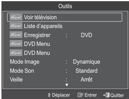 Outils A#ynet Voir télévision A#ynet Liste d'appareils A#ynet Enregistrer : DVD A#ynet DVD Menu A#ynet DVD Menu Mode Image : Dynamique Mode Son : Standard Veille : Arrêt Déplacer Entrer Quitter