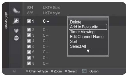 All Channels 824 UKTV Gold 825 UKTV style A 1 C -- A 2 C -- A 3 C -- A 4 C -- A 5 C -- A 6 C -- A 7 C -- A 8 C -- Delete Add to Favourite Timer Viewing Edit Channel Name Sort Select All ▼ All Channel Type Zoom Select Option