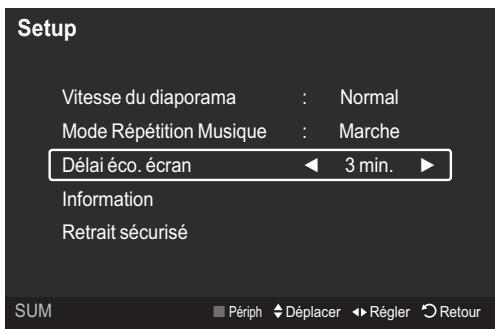 Setup Vitesse du diaporama : Normal Mode Répétition Musique : Marche Délai éco. écran 3 min. Information Retrait sécurisé SUM Périph Déplacer Régler Retour