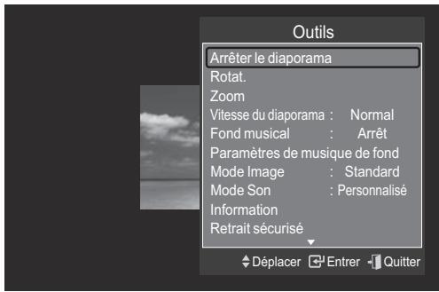 Outils Arrêter le diaporama Rotat. Zoom Vitesse du diaporama : Normal Fond musical : Arrêt Paramètres de musique de fond Mode Image : Standard Mode Son : Personnalisé Information Retrait sécurisé Déplacer Entrer Quitter