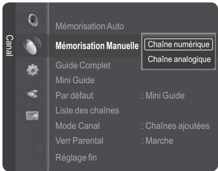 Mémorisation Auto Mémorisation Manuelle Chaîne numérique Guide Complet Chaîne analogique Mini Guide Par défaut : Mini Guide Liste des chaînes Mode Canal : Chaînes ajoutées Verr Parental : Marche Réglage fin