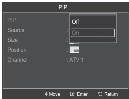 PIP PIP : Off Source : On Size : Position : Channel : ATV 1 Move Enter Return