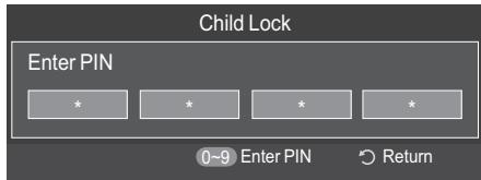 Child Lock Enter PIN * * * * 0~9 Enter PIN Return