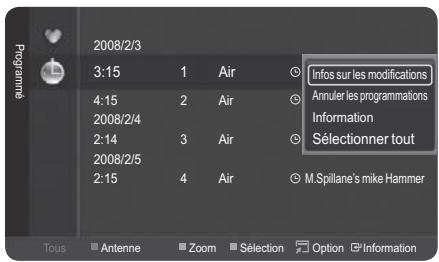 Programme 2008/2/3 3:15 1 Air 4:15 2 Air 2008/2/4 2:14 3 Air 2008/2/5 2:15 4 Air Infos sur les modifications Annuler les programmations Information Sélectionner tout M.Spillane's mike Hammer Tous Antenne Zoom Sélection Option Information