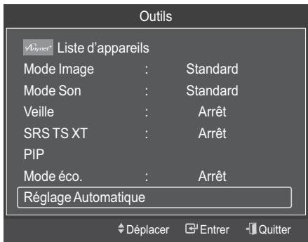 Outils Liste d'appareils Mode Image : Standard Mode Son : Standard Veille : Arrêt SRS TS XT : Arrêt PIP Mode éco. : Arrêt Réglage Automatique