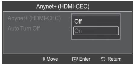 Anynet+ (HDMI-CEC) Anynet+ (HDMI-CEC) : Off Auto Turn Off : On Move Enter Return