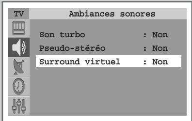 TV Ambiances sonores Son turbo : Non Pseudo-stéréo : Non Surround virtuel : Non