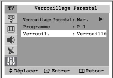 TV Verrouillage Parental Verrouillage Parental: Mar. Programme : P 1 Verrouil. : Verrouillé Déplacer Enterr Retour