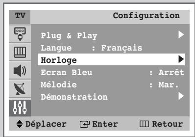 TV Configuration Plug & Play Langue : Français Horloge Ecran Bleu : Arrêt Mélodie : Mar. Démonstration Déplacer Enter Retour