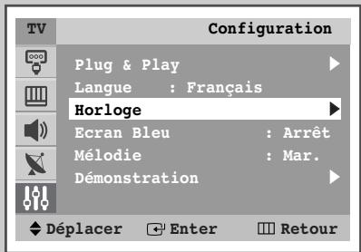 Configuration Plug & Play Langue : Français Horloge Ecran Bleu : Arrêt Mélodie : Mar. Démonstration Déplacer Enter Retour