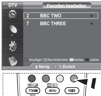 DTV 2 BBC TWO ★ 7 BBC THREE ★ Hinzufügen Neue Sendenummer Vorschau Löschen Navig. | > Zurück TX/MIX EJ MENU PSIZE