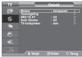 TV Geluid Modus : Aangepast Toonregeling SRS TS XT : Uit Auto Volume : Uit TV-uidspreker : Aan Verpl. Enter Terug