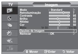 TV Imagem Modo : Standard Retroiluminação 7 Contraste 95 Brilho 45 Nitidez 50 Cor 50 F: Hz Vr 50 Vm 50 Opções de imagem Reiniciar : OK Mover Enter Voltar