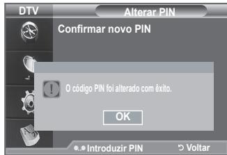DTV Alterar PIN Confirmar novo PIN O código PIN foi alterado com êxito. OK Introduzir PIN Voltar