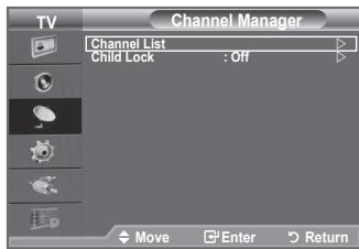 TV Channel Manager Channel List Child Lock : Off Move Enter Return