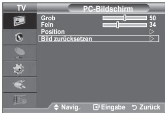 TV PC-Bildschirm Grob 50 Fein 34 Position Bild zurücksetzen Navig. Eingabe Zurück