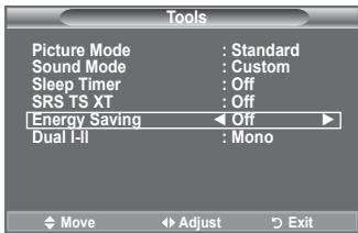 Tools Picture Mode : Standard Sound Mode : Custom Sleep Timer : Off SRS TS XT : Off Energy Saving ← Off → Dual I-II : Mono Move Adjust Exit