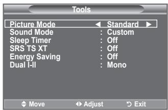 Tools Picture Mode Standard Sound Mode : Custom Sleep Timer : Off SRS TS XT : Off Energy Saving : Off Dual I-II : Mono Move Adjust Exit