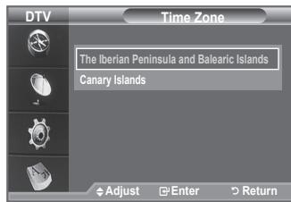 DTV Time Zone The Iberian Peninsula and Balearic Islands Canary Islands Adjust Enter Return