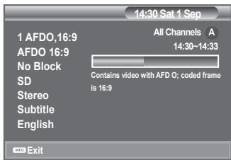 14:30 Sat 1 Sep 1 AFDO,16:9 All Channels A 14:30-14:33 AFDO 16:9 No Block SD Stereo Subtitle English Contains video with AFD O; coded frame is 16:9 ABD Exit