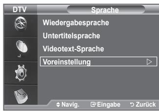 DTV Sprache Wiedergabesprache Untertitelsprache Videotext-Sprache Voreinstellung Navig. Eingabe Zurück