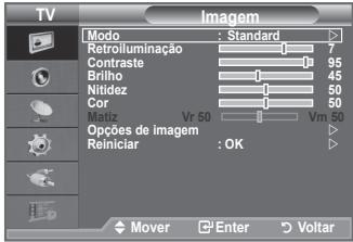 TV Imagem Modo : Standard Retroluminação 7 Contraste 95 Brilho 45 Nitidez 50 Cor 50 Matiz Vr 50 Vm 50 Opções de imagem Reiniciar : OK Mover Enter Voltar