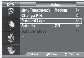 DTV Menu Transparency : Medium Change PIN Parental Lock Subtitle : Off Subtitle Mode Move Enter Return