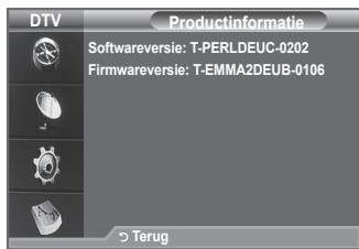 DTV Productinformatie Softwareversie: T-PERLDEUC-0202 Firmwareversie: T-EMMA2DEUB-0106 5 Terug