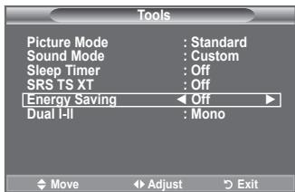 Tools Picture Mode : Standard Sound Mode : Custom Sleep Timer : Off SRS TS XT : Off Energy Saving ← Off → Dual I-II : Mono Move Adjust Exit