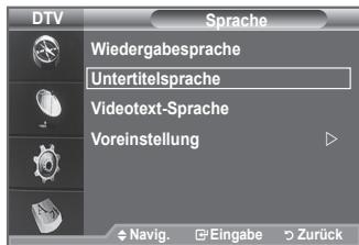 DTV Sprache Wiedergabesprache Untertitelsprache Videotext-Sprache Voreinstellung Navig. Eingabe Zurück