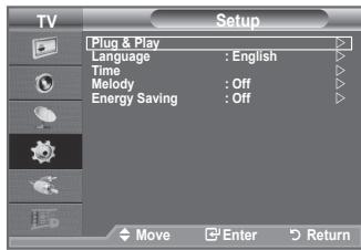 TV Setup Plug & Play Language : English Time Melody : Off Energy Saving : Off Move Enter Return