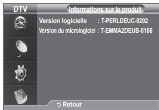 DTV Informations sur le produit Version logicielle : T-PERLDEUC-0202 Version du micrologiciel : T-EMMA2DEUB-0106 Retour