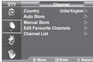 DTV Channel Country :United Kingdom ▶ Auto Store Manual Store Edit Favourite Channels ▶ Channel List Move Enter Return
