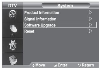 DTV System Product Information Signal Information Software Upgrade Reset Move Enter Return