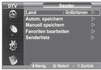 DTV Sender Land : Großbritannien ▶ Autom. speichern ▶ Manuell speichern ▶ Favoriten bearbeiten ▶ Senderliste ▶ ♦ Navig. Select | Zurück
