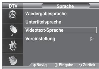 DTV Sprache Wiedergabesprache Untertitelsprache Videotext-Sprache Voreinstellung Navig. Eingabe Zurück