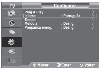TV Configurar Plug & Play Idioma : Português Tempo Melodia : Deslig. Poupança energ. : Deslig. Mover Enter Voltar