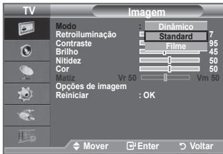 TV Imagem Modo Dinâmico Retroluminação Standard 7 Contraste Filme 95 Brilho 45 Nitdez 50 Cor 50 Motriz Vr 50 Vm 50 Opções de imagem Reiniciar : OK Mover Enter Voltar