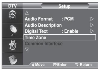 DTV Setup Audio Format : PCM Audio Description Digital Text : Enable Time Zone Common Interfece Move Enter Return