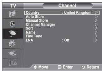 TV Channel Country : United Kingdom Auto Store Manual Store Channel Manager Sort Name Fine Tune LNA : Off Move Enter Return