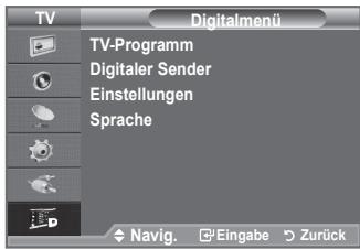 TV Digitalmenü TV-Programm Digitaler Sender Einstellungen Sprache Navig. Eingabe Zurück