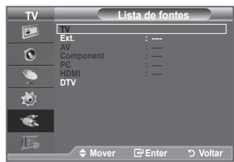 Lista de fontes TV Ext. : **** AV : **** Component : **** PC : **** HDMI : **** DTV Mover Enter Voltar