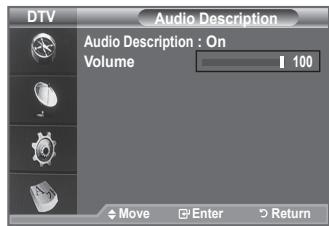 DTV Audio Description Audio Description : On Volume 100 Move Enter Return
